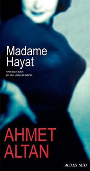 Ahmet Altan – Madame Hayat