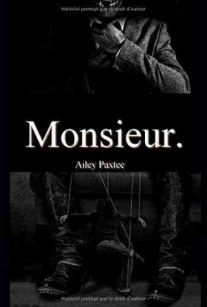 Ailey Paxtee – Monsieur.