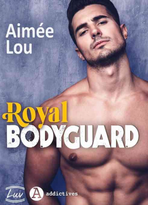 Aimée Lou – Royal Bodyguard