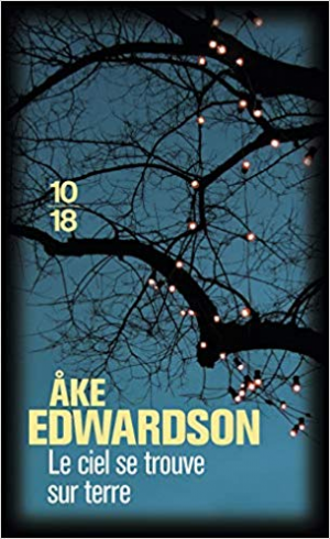 Åke Edwardson – Le Ciel Se Trouve Sur Terre