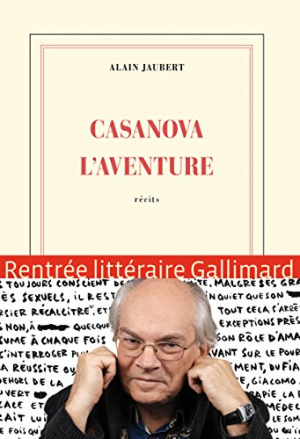 Alain Jaubert – Casanova l’aventure
