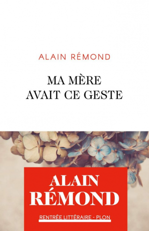 Alain Rémond – Ma mère avait ce geste
