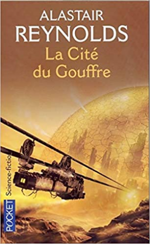 Alastair Reynolds – Cycle des Inhibiteurs, tome 2 : La Cité du gouffre