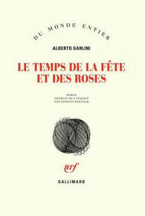Alberto Garlini – Le temps de la fête et des roses