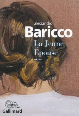 Alessandro Baricco – La Jeune Épouse