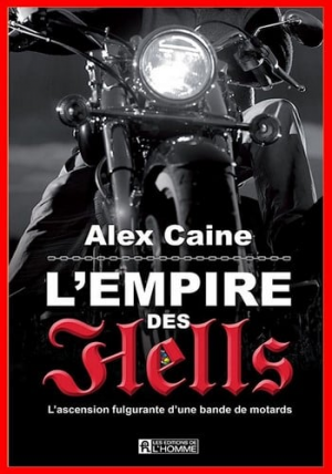 Alex Caine – L’empire des Hell’s