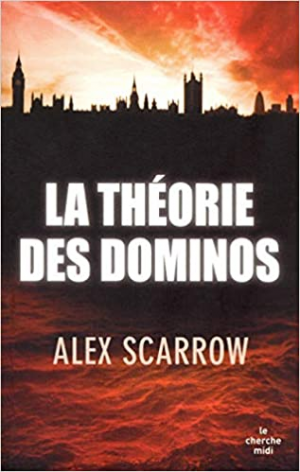 Alex SCARROW – La théorie des dominos