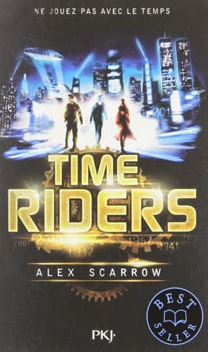 Alex Scarrow – Time Riders (9 Tomes)
