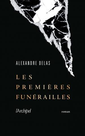 Alexandre Delas – Les premières funérailles