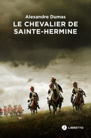 Alexandre Dumas – Le chevalier de Sainte-Hermine