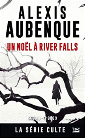 Alexis Aubenque – Un noël à River Falls