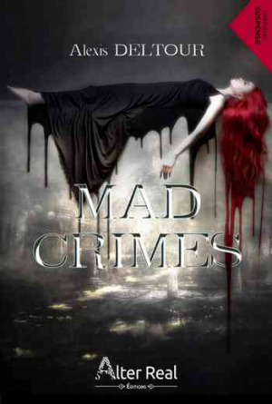 Alexis Deltour – Mad Crimes