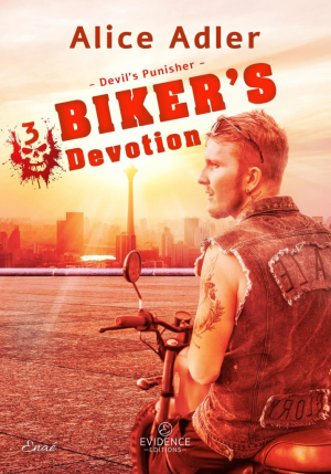 Alice Adler – Devil’s Punisher, Tome 3 : Biker’s Devotion