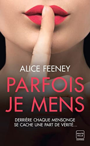Alice Feeney – Parfois je mens