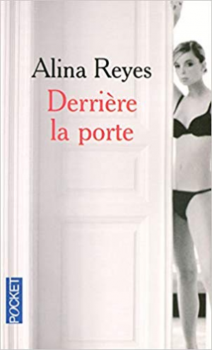 Alina Reyes – Derrière la porte