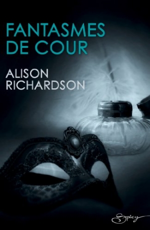 Alison Richardson – Fantasmes de cour