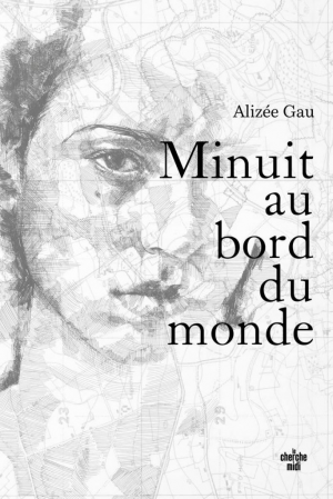 Alizée Gau – Minuit au bord du monde
