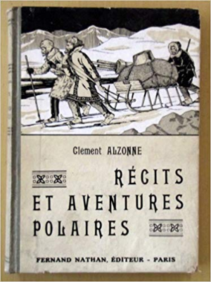 Alzonne Clement – Recits et aventures polaires