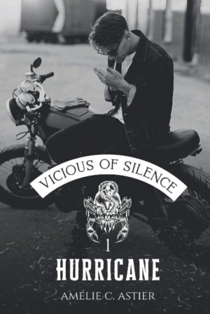 Amélie C. Astier – Vicious Of Silence, Tome 1 : Hurricane
