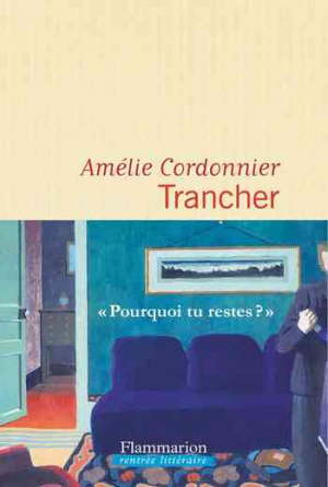 Amélie Cordonnier – Trancher
