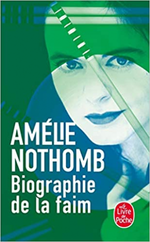 Amélie Nothomb – Biographie de La Faim