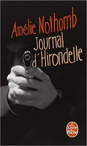 Amélie Nothomb – Journal d’hirondelle