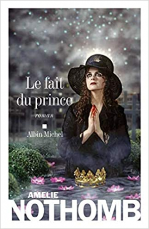 Amélie Nothomb – Le Fait du prince