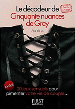 Ana de LIS – Le Décodeur de Cinquante Nuances de Grey