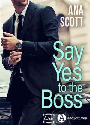Ana Scott – Say Yes to the Boss