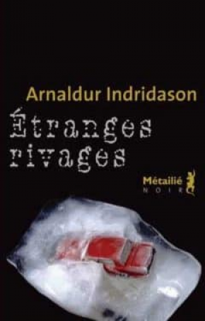 Analdur Indridason – Etranges rivages