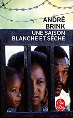 André Brink – Une Saison Blanche Et Seche