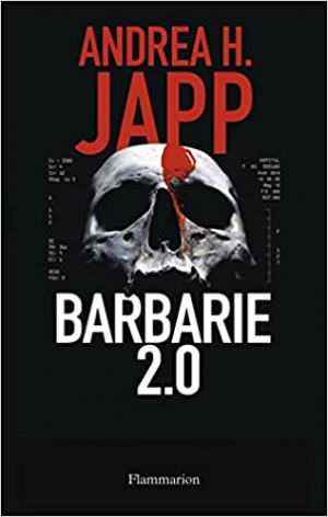 Andrea-H Japp – Barbarie 2.0