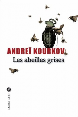 Andreï Kourkov – Les Abeilles grises
