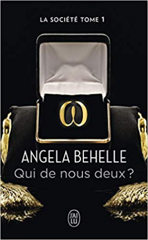 Angela Behelle – La Société, tome 1 : Qui de nous deux ?