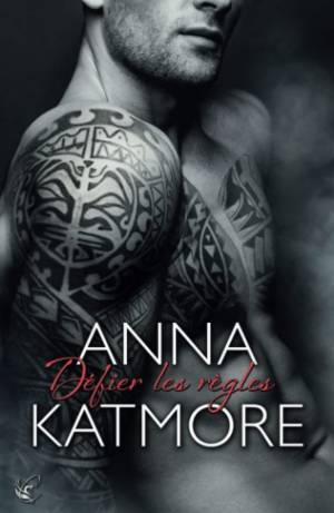 Anna Katmore – Crushed Hearts, Tome 1 : Défier les règles