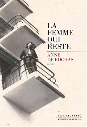 Anne de Rochas – La Femme qui reste