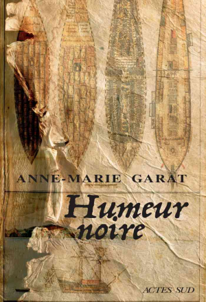 Anne-Marie Garat – Humeur noire