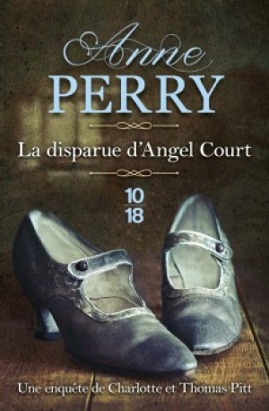 Anne Perry – La disparue d’Angel Court