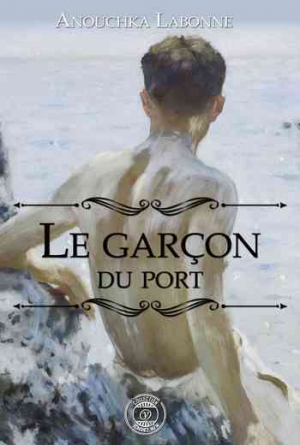 Anouchka Labonne – Le garçon du port