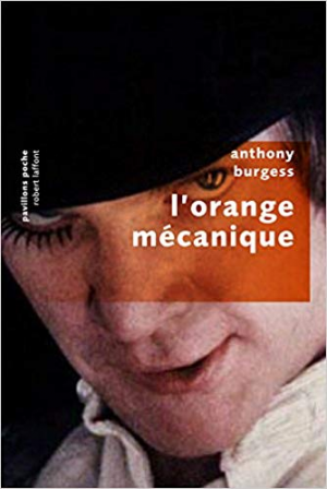 Anthony BURGESS – L’Orange mécanique