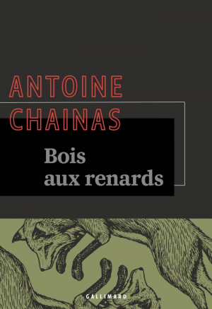 Antoine Chainas – Bois aux renards