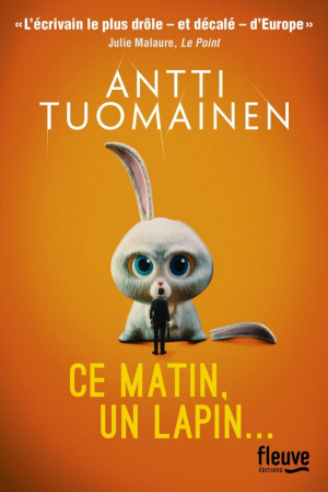 Antti Tuomainen – Ce matin, un lapin