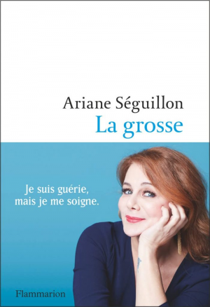 Ariane Séguillon – La grosse