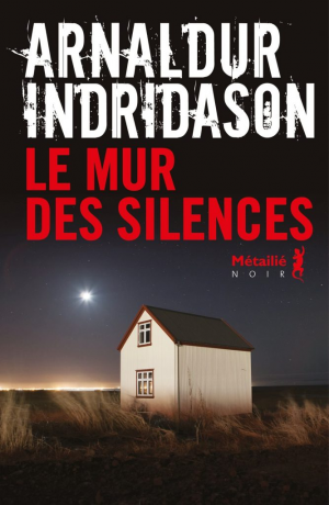 Arnaldur Indriðason – Le mur des silences