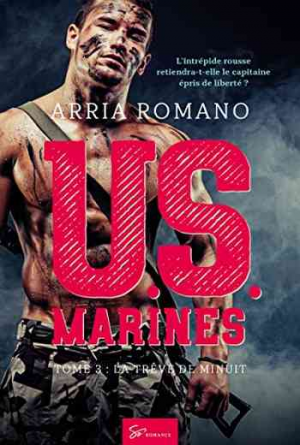Arria Romano – U.S. Marines, Tome 3 : La trêve de minuit