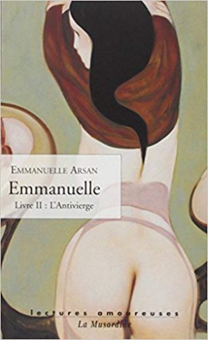 Arsan Emmanuelle – Emmanuelle, livre 2 : L’antivierge