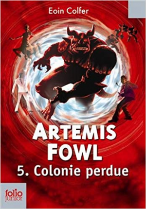 Eoin Colfer – Artemis Fowl, 5 : Colonie perdue