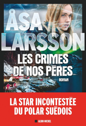 Åsa Larsson – Les Crimes de nos pères