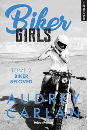 Audrey Carlan – Biker Girls, Tome 2 : Biker beloved