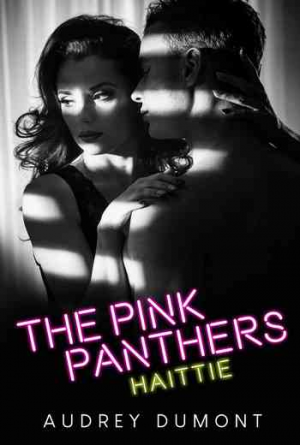 Audrey Dumont – The pink panthers, Tome 3 : Haittie